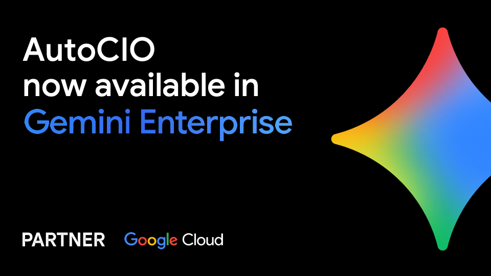 AutoCIO available on Gemini Enterprise